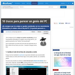 10 trucos para parecer un maestro hacker del PC