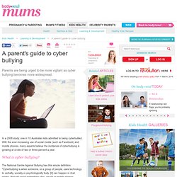A parent's guide to cyber bullying