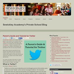Parent's Guide and Tutorial for Twitter