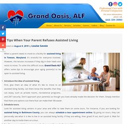 4 Tips When Your Parent Refuses Assisted Living