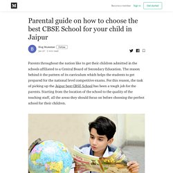 Parental guide on how to choose the best CBSE School for your child in Jaipur