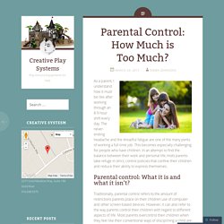 Parental Control: How Much is Too Much?