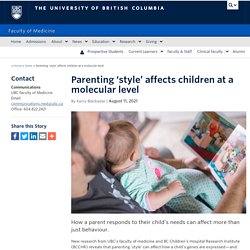 Parenting ‘style’ affects children at a molecular level