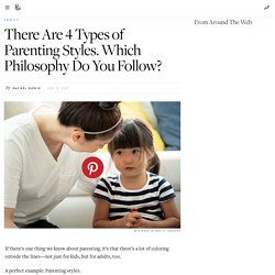 4 Types of Parenting Philosophies Explained