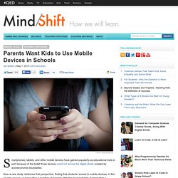 Parents Want Kids to Use Mobile Devices in Schools