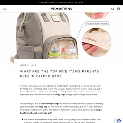 What are the top five items parents keep in diaper bag? – VISMIINTREND