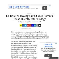 13 Tips For Moving Out Of Your Parents’ House Directly After College