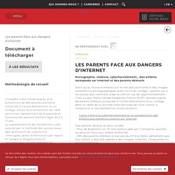 LES PARENTS FACE AUX DANGERS D’INTERNET
