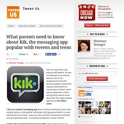 What parents need to know about Kik, the messaging app popular with tweens and teens