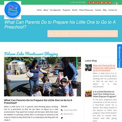What Can Parents Do to Prepare his Little One to Go to A Preschool?