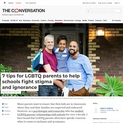 7 tips for LGBTQ parents to help schools fight stigma and ignorance