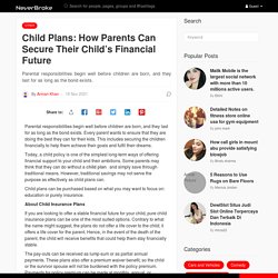 Child Plans: How Parents Can Secure Their Child’s Financial Future