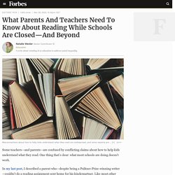 What Parents And Teachers Need To Know About Reading While Schools Are Closed—And Beyond
