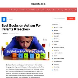 Best Books on Autism For Parents &Teachers - relate13.com