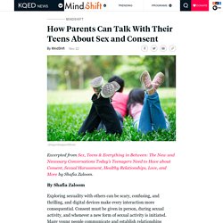 How Parents Can Talk With Their Teens About Sex and Consent