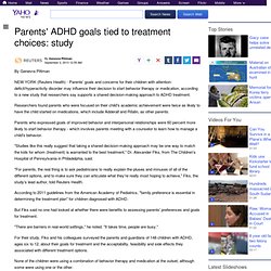 Parents' ADHD goals tied to treatment choices: study