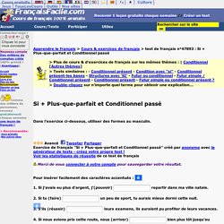 Si + Plus-que-parfait et Conditionnel passé