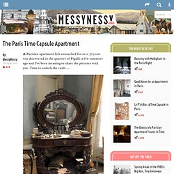 Messy Nessy Chic The Paris Time Capsule Apartment