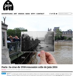Paris : la crue de 1910 rencontre celle de juin 2016