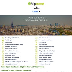 Paris Bus Tours, Reviews, Combo Deals 2019