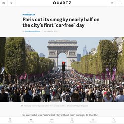 Paris cut its smog by nearly half on the city’s first “car-free” day — Quartz