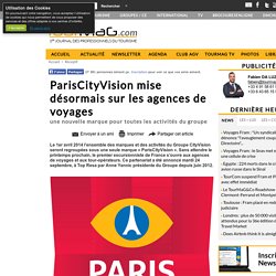 ParisCityVision mise désormais sur les agences de voyages