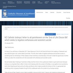 NZ Catholic bishops' letter to all parishioners on the 'End of Life Choice Bill' which seeks to legalise euthanasia and assisted suicide - Catholic Diocese of Auckland