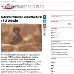 Enlarge Your Paris - La Grand-Parisienne, le marabout et le miroir de poche - Libération.fr