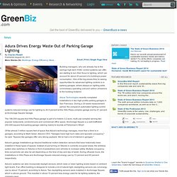 Adura Drives Energy Waste Out of Parking Garage Lighting