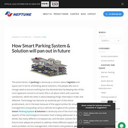 How Smart Parking System & Solution will pan out in future - Neptune Automatic