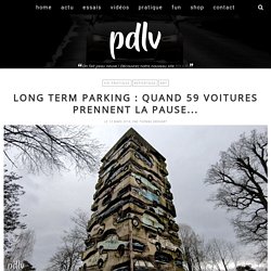 Long Term Parking : quand 59 voitures prennent la pause... - Palais-de-la-Voiture.com