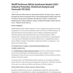 May 2021 Report on Global Wolff Parkinson White Syndrome Market Overview, Size, Share and Trends 2023