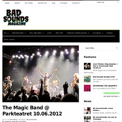 The Magic Band @ Parkteatret 10.06.2012