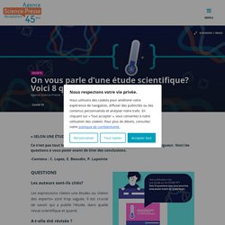 On vous parle d’une étude scientifique? Voici 8 questions à vous poser.