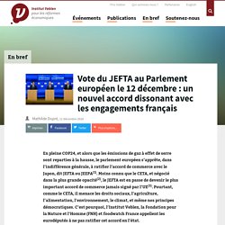 Vote du JEFTA au Parlement européen le 12 décembre : un nouvel accord (...) - Veblen Institute