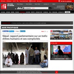 Népal: rapport parlementaire sur un trafic d'êtres humains et ses complicités - Asie-Pacifique