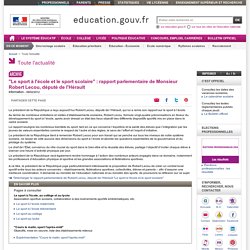 "Le sport à l'école et le sport scolaire" : rapport parlementaire de Monsieur Robert Lecou, député de l'Hérault