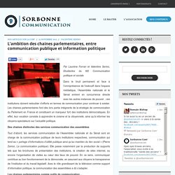 L’ambition des chaines parlementaires, entre communication publique et information politique – Sorbonne Communication