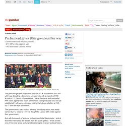 Parliament gives Blair go-ahead for war