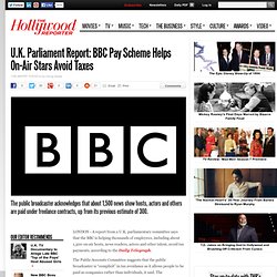 U.K. Parliament Report: BBC Pay Scheme Helps On-Air Stars Avoid Taxes