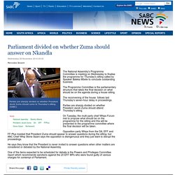 Parliament divided on whether Zuma should answer on Nkandla:Wednesday 26 November 2014