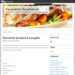 Parmentier de boeuf & courgette - Farandole Gourmande
