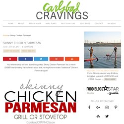 Skinny Chicken Parmesan - Carlsbad Cravings