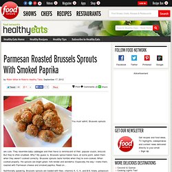 Parmesan Roasted Brussels Sprouts With Smoked Paprika