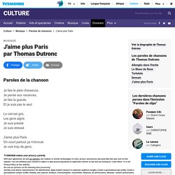 Paroles J'aime plus Paris - Thomas Dutronc