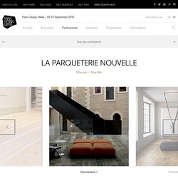 LA PARQUETERIE NOUVELLE – Exposants – Paris Design Week