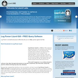 Log Parser Lizard GUI - FREE Query Software - Lizard Labs
