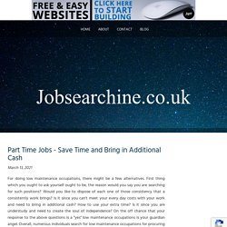 Part Time Jobs - Save Time and Bring in Additional Cash