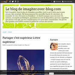 Partager c'est supérieur à être supérieur