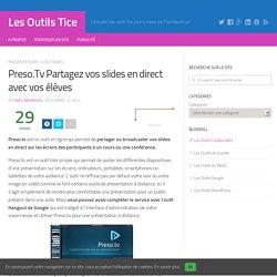 Preso.Tv Partagez vos slides en direct avec vos élèves